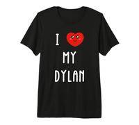 I Love My Dylan Name Funny Premium T-Shirt