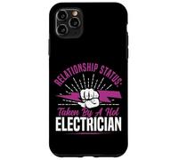 I Love My Electrician Wife Girlfriend Relationship Status: Case for iPhone 11 Pro Max