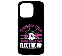 I Love My Electrician Wife Girlfriend Relationship Status: Case for iPhone 15 Pro