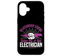 I Love My Electrician Wife Girlfriend Relationship Status: Case for iPhone 16
