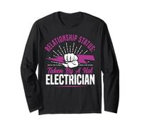 I Love My Electrician Wife Girlfriend Relationship Status: Long Sleeve T-Shirt