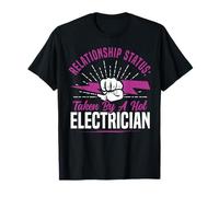 I Love My Electrician Wife Girlfriend Relationship Status: T-Shirt