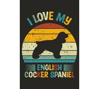 I Love My English Cocker Spaniel Retro Sunset: A college journal featuring a vintage-style English Cocker Spaniel silhouette with a retro sunset design for dog lovers