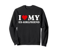 I Love My Ex Girlfriend Shirt GF Sweatshirt