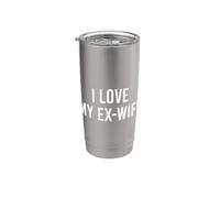 I Love My Ex-Wife Stainless Steel Insulated Tumbler