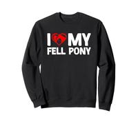 I Love My Fell Pony Horse Horseback Riding Sweatshirt
