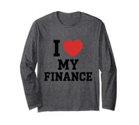 I Love My Finance Funny Fiancé Pun Financial Independence Long Sleeve T-Shirt