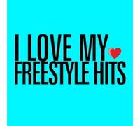 Various Artists - I Love My Freestyle Hits