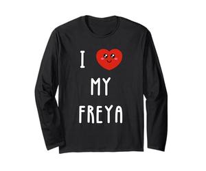 I Love My Freya Name Funny Long Sleeve T-Shirt