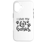 I Love My Fur Babies Cute Paw Print Heart Pet Lover Case for iPhone 16
