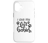 I Love My Fur Babies Cute Paw Print Heart Pet Lover Case for iPhone 16 Plus