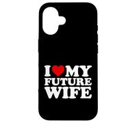 I Love My Future Wife - Marriage Purity Design For Men Case for iPhone 16