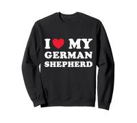 I love my German Shepherd Funny Dog Lover Puppy Parent Sweatshirt