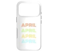 I love my girl April classic for girl named april, women tee Case for iPhone 17 Pro