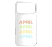 I love my girl April classic for girl named april, women tee Case for iPhone 17 Pro Max