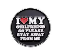 I Love My Girlfriend So Please Stay Away From Me Enamel Pin Funny Relationship Statement Metal Lapel Badge Jacket Backpack Accessory 2.8 x 2.8cm