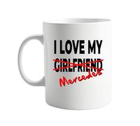 I Love My Girlfriend X Mercedes Mug 11oz - Funny Coffee Mug for Car Lovers - Great Gift for Him or Her - Durable Ceramic Cup for Home or Office - Unique, Romantic Boyfriend Present for Any Occasion