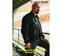 I Love My Glock: The Adventures of Joe the Space Pirate