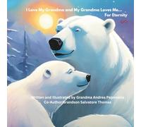 I Love My Grandma and My Grandma Loves Me...For Eternity