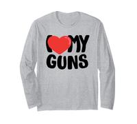 I Love My Guns Long Sleeve T-Shirt