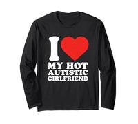 I Love My Hot Autistic Girlfriend Autism Awareness Long Sleeve T-Shirt