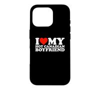 I Love My Hot Canadian Boyfriend Case for iPhone 16 Pro