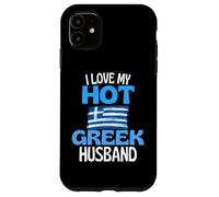I Love My Hot Greek Husband Funny Greece Relationship Case for iPhone 11