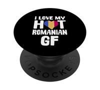I Love My Hot Romanian GF Romania Girlfriend Design PopSockets Adhesive PopGrip