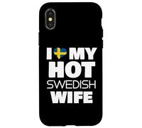 I Love My Hot Swedish Wife Married To A Smoking Hot Swede Case for iPhone X/XS
