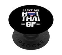 I Love My Hot Thai GF Thailand Girl Thai Girlfriend PopSockets Adhesive PopGrip