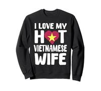 I Love My Hot Vietnamese Wife Slogan Vietnam Heart Sweatshirt