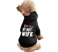 I Love My Hot Wife Dog And Cat Clothes Pet Hoodie Sweatshirt Pullover Soft Coat