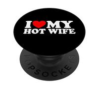 I Love My Hot Wife Heart Funny Romantic Couples Matching Set PopSockets Adhesive PopGrip