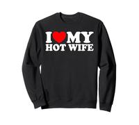 I Love My Hot Wife Heart Funny Romantic Couples Matching Set Sweatshirt