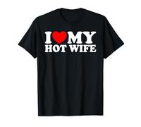 I Love My Hot Wife Heart Funny Romantic Couples Matching Set T-Shirt