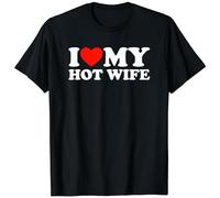 I Love My Hot Wife T-Shirt Graphic Top Printed Tee Mens Black Shirt M