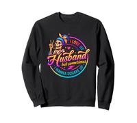 I Love My Husband But Sometimes Humor Sweatshirt