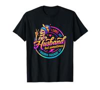 I Love My Husband But Sometimes Humor T-Shirt