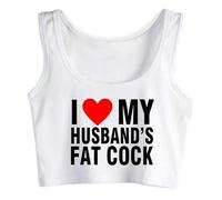 I Love My Husband's Fat Cock Crop Top Sleeveless Funny Vest Sport Naughty Wife Woman White