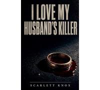 I Love My Husband's Killer