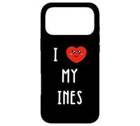 I Love My Ines Name Funny Case for iPhone 17 Pro Max