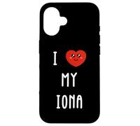 I Love My Iona Name Funny Case for iPhone 16