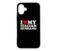 I Love My Italian Husband Case for iPhone 16 Plus