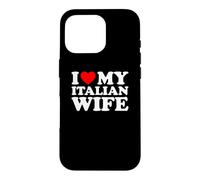 I Love My Italian Wife Case for iPhone 16 Pro