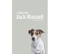 I love my Jack Russell Notebook: Notebook/Journal - 110 Ruled Pages (6" x 9")