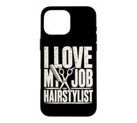 I Love My Job Hairstylist Funny Hair Scissors Case for iPhone 16 Pro Max