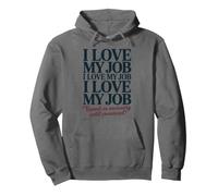 I Love My Job Repeat As Necessary, Funny Co Worker Pullover Hoodie