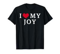 I Love My Joy, I Heart My Joy T-Shirt