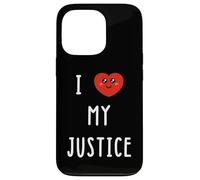 I Love My Justice Name Funny Case for iPhone 13 Pro