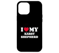 I Love My Karst Shepherd Kraski Ovcar Case for iPhone 12 Pro Max
